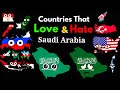 Countries that lovehate saudi arabia
