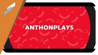 (Intro) - [ Anthonplays ] - {2D}