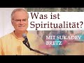 Was macht spiritualitt aus vortrag von sukadev bretz yoga vidya ashram