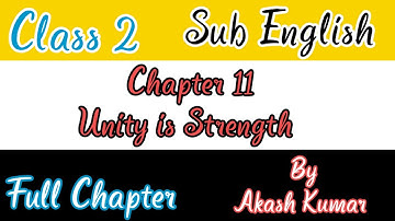 Class 2 Sub English Chapter 11 Unity is Strength (Full Chapter Explanation) || Motivational Story