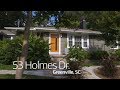 53 Holmes Dr, Greenville, SC: Home For Sale 53 Holmes Dr, Greenville, SC: Home For Sale