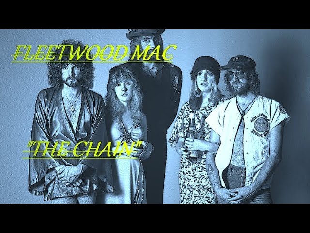 HQ  FLEETWOOD MAC   -  THE CHAIN  Best Version!  High Fidelity Audio HQ & lyrics