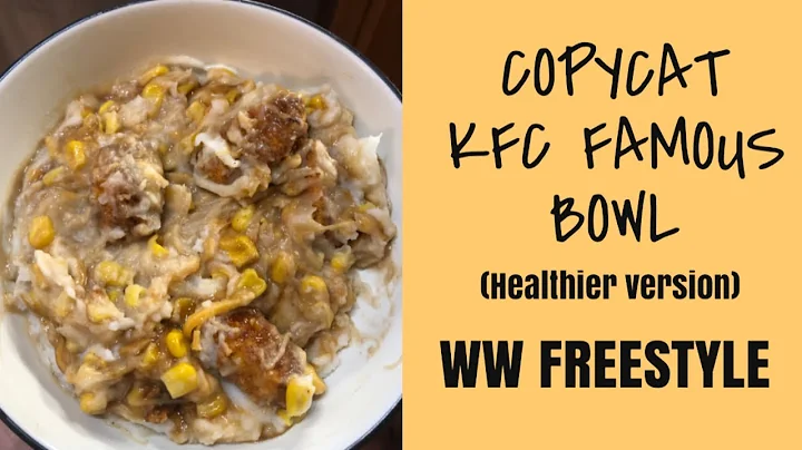 KFC Famous Bowl! WW Freestyle