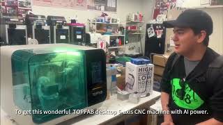 TOPFAB 5-Axis CNC Machine at Carnegie Mellon University – Watch Students’ Reactions