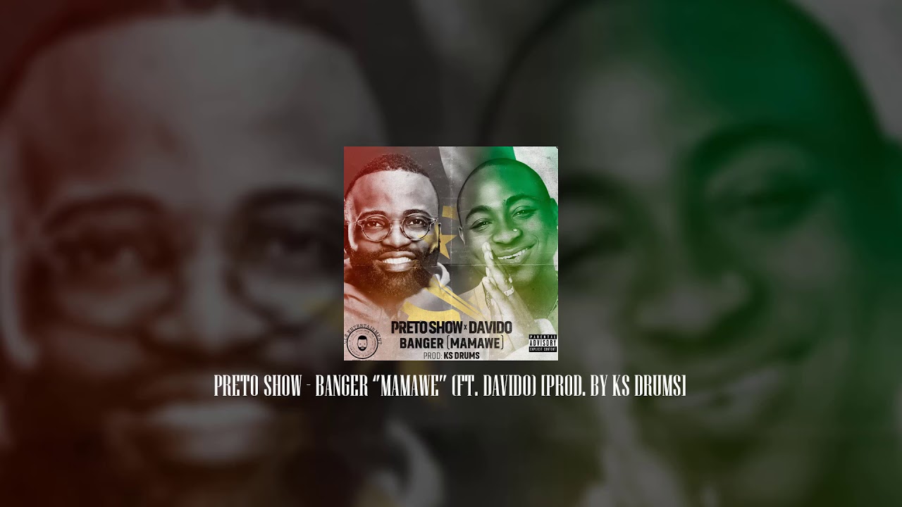 Download Preto Show - Banger ''Mamawe'' (Ft. Davido) | OneClickMusic Angola