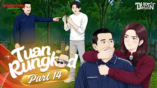 Mr. Rungkad PART 14 - Dhot Design