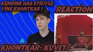 Khontkar - Küvet Reaction ( Alışık Olmadığımız Bir Parça Mı Sanki ? ) Reaction Tepki Videosu