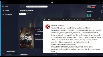 Fix Dead Space DirectX Function Error DXGI ERROR NOT CURRENTLY AVAILABLE/DEVICE HUNG/Device Removed