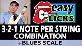 EASY LICKS #7 - 3 2 1 NOTE PER STRING COMBINATION + BLUES SCALE GUITAR LICKS LESSON (2018)