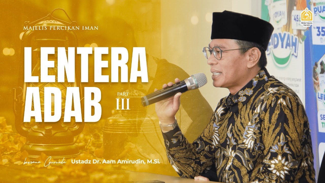 Lentera Adab (bagian 3) | Ahad, 9 Februari 2025