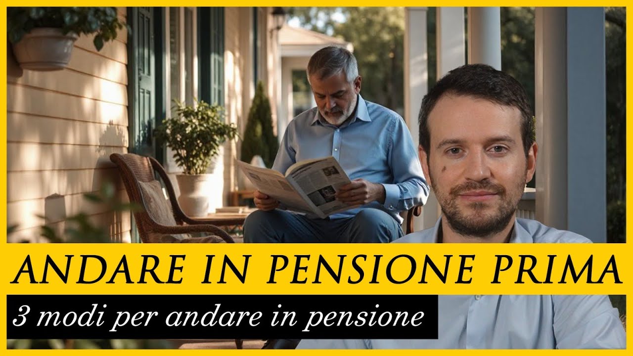 3 modi per andare in pensione PRIMA
