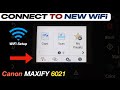 Canon Maxify GX6021 Connect To New Network - Connect To New WiFi !!
