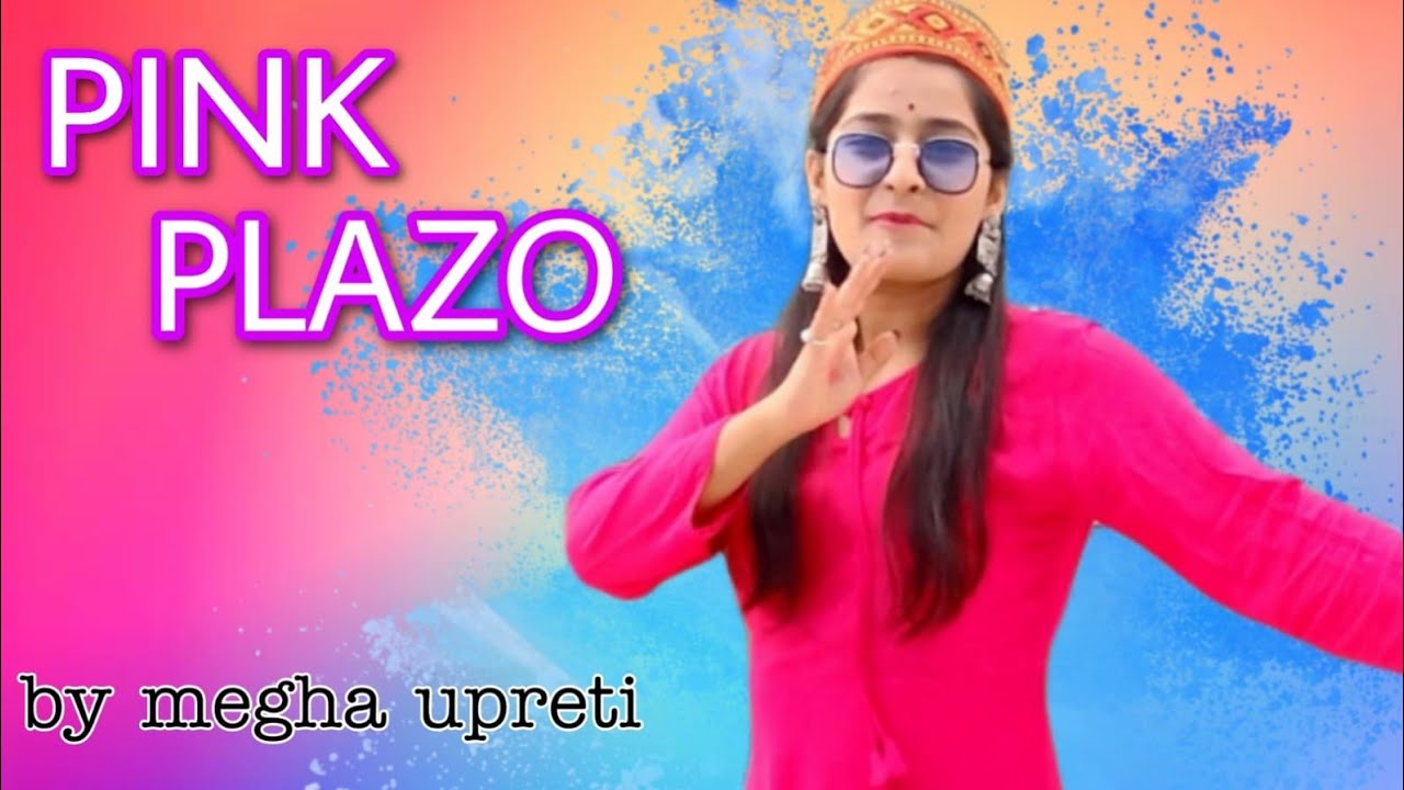 Pink plazo latest kumouni songpahadi dance by megha upreti latest pahadi song of 2021