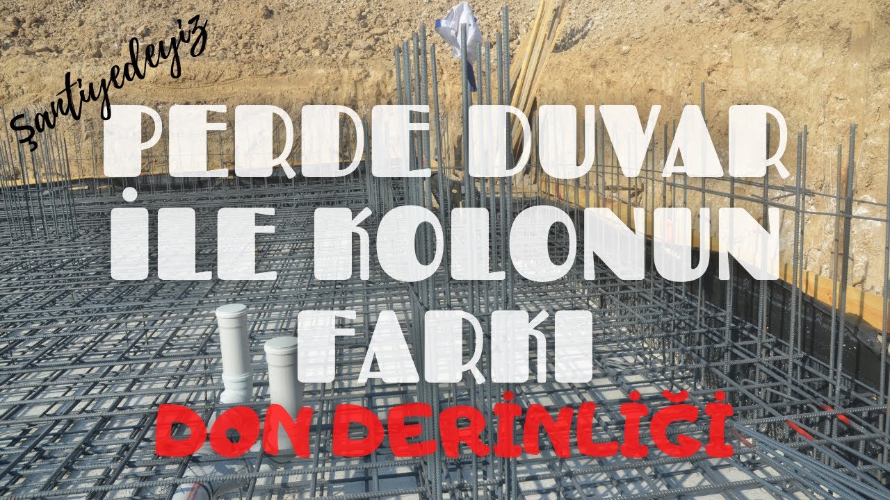 20 Perde Duvar ve Kolon Arasındaki Fark Don Derinliği Nedir 20 Perde Duvar ve Kolon Arasındaki Fark Don Derinliği Nedir