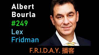 播客-Albert Bourla: Pfizer CEO | Lex Fridman Podcast #249