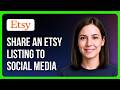 How To Share An Etsy Listing To Social Media