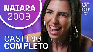 El CASTING COMPLETO de NAIARA | OT 2023