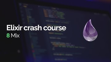 Elixir crash course #8: Mix (build tool)