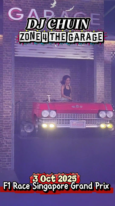 Formula One Singapore Grand Prix Entertainment Lineup DJ Amanda Chuin Zone 4 The Garage F1