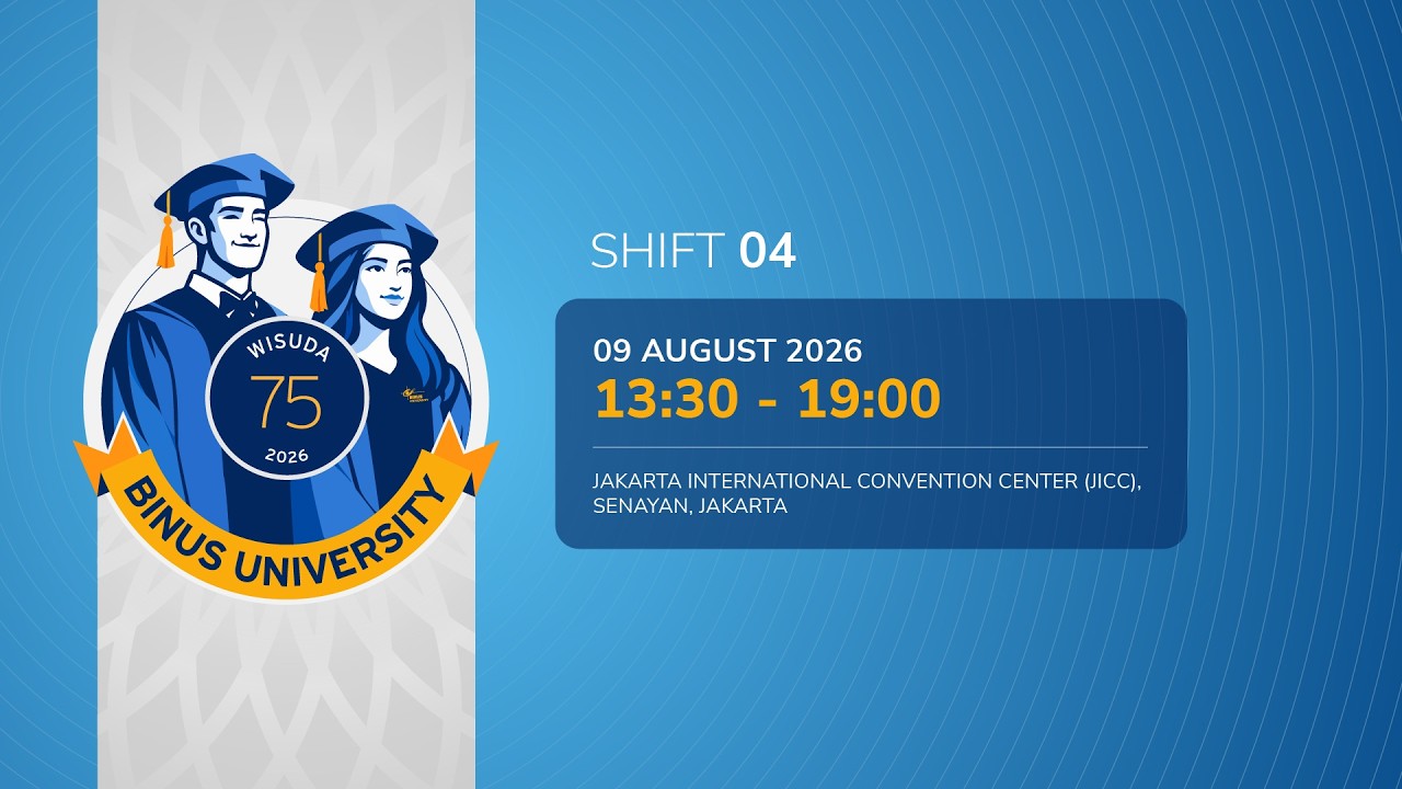 Wisuda 75 BINUS University - Shift 4