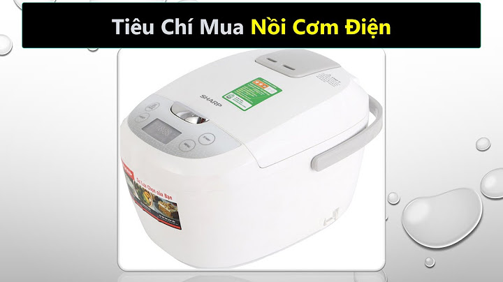 Dùng nồi cơm điện loại nào tốt nhất