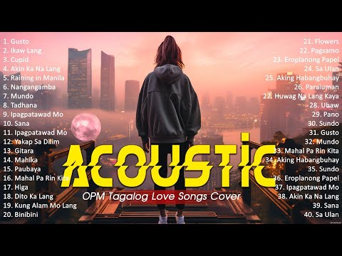 Best Of OPM Acoustic Love Songs 2024 Playlist 1003 ❤️ Top Tagalog Acoustic Songs Cover Of All Time