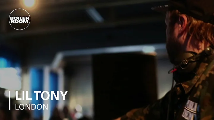 Lil Tony Boiler Room DJ Set