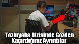 Tozluyaka Dizisinde Gözden Kaçırdığınız Yeni Ayrıntı - Tozluyaka 17. Bölüm