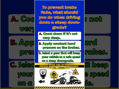 CDL Quiz: "Preventing Brake Fade on Downgrades" #facts #safe #automobile #trucking #trucker #dmv