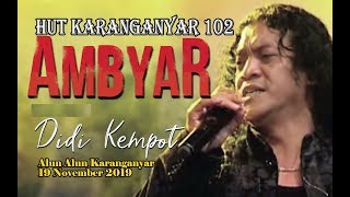 DIDI KEMPOT LIVE KONSER AMBYAR//HUT KARANGANYAR 102