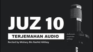 JUZ 10 Al Quran Terjemahan Audio Bahasa Indonesia | Mishary Bin Rashid AlAfasy