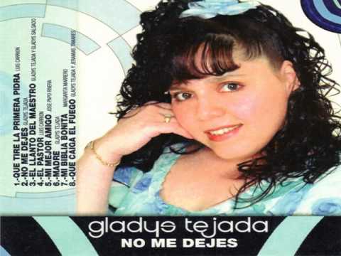 Gladys Tejada - Mi Mejor Amigo - No Me Dejes CD