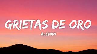 Alemán - Grietas de Oro (Letra/Lyrics)