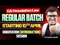 CA Foundation Law Regular batch for sep 26 / Jan 27 | Orientation session | Indresh Gandhi | ICAICA