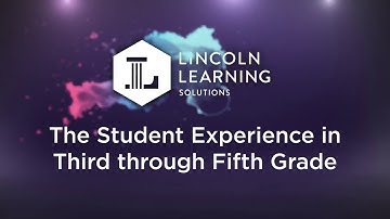 The Student Experience Grades: 3-5