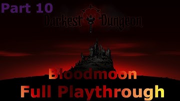 Darkest Dungeon Full Playthrough part 10