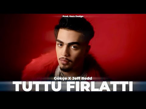 Gökçe X Jeff Redd Tuttu Fırlattı Prod Kara Design