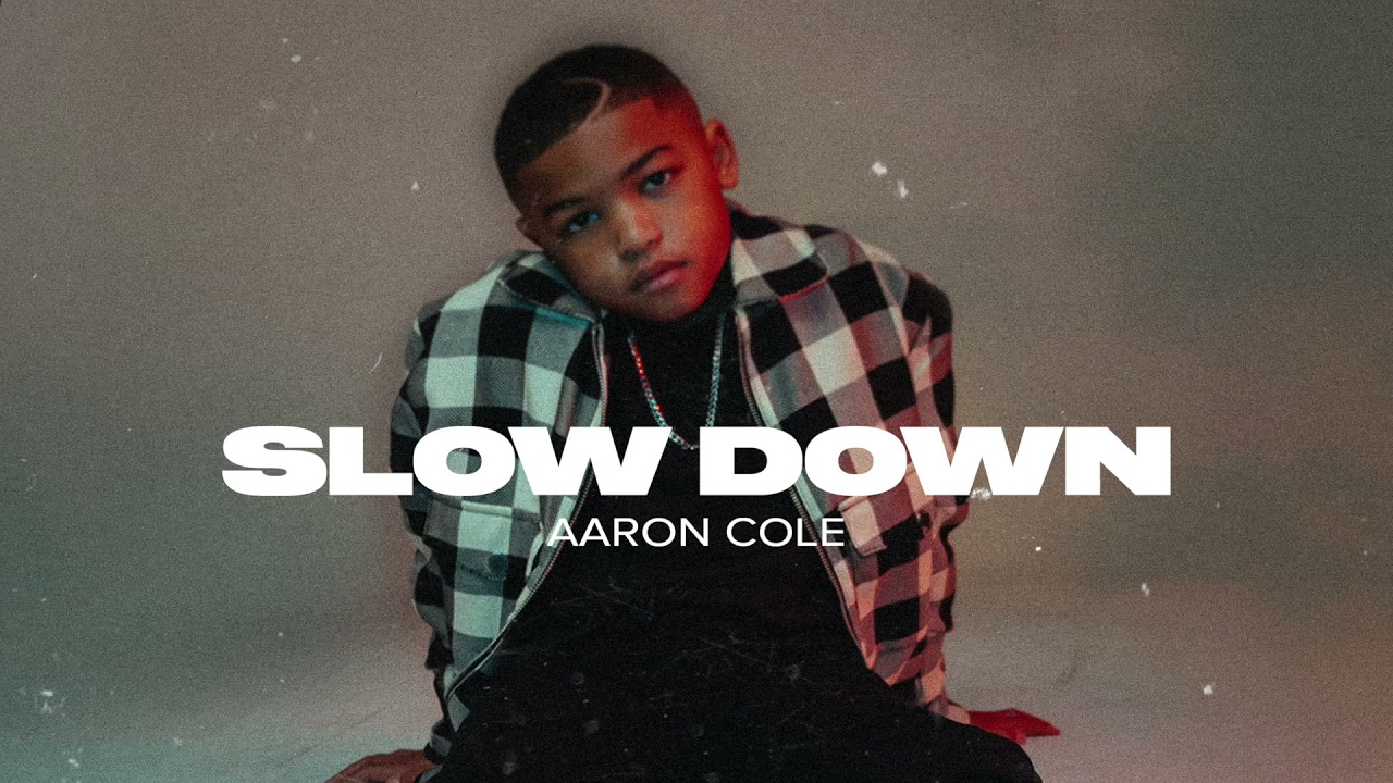 Aaron Cole - SLOW DOWN (Audio Video) auf YouTube ansehen Aaron Cole - SLOW DOWN (Audio Video) auf YouTube ansehen