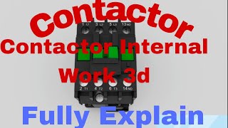 Contactor, कॉन्टैक्टर कैसे काम करता है और इस के अंदर क्या होता है