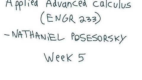 Independence of Path- Applied Advanced Calculus (ENGR 233)- by Nathaniel Posesorsky