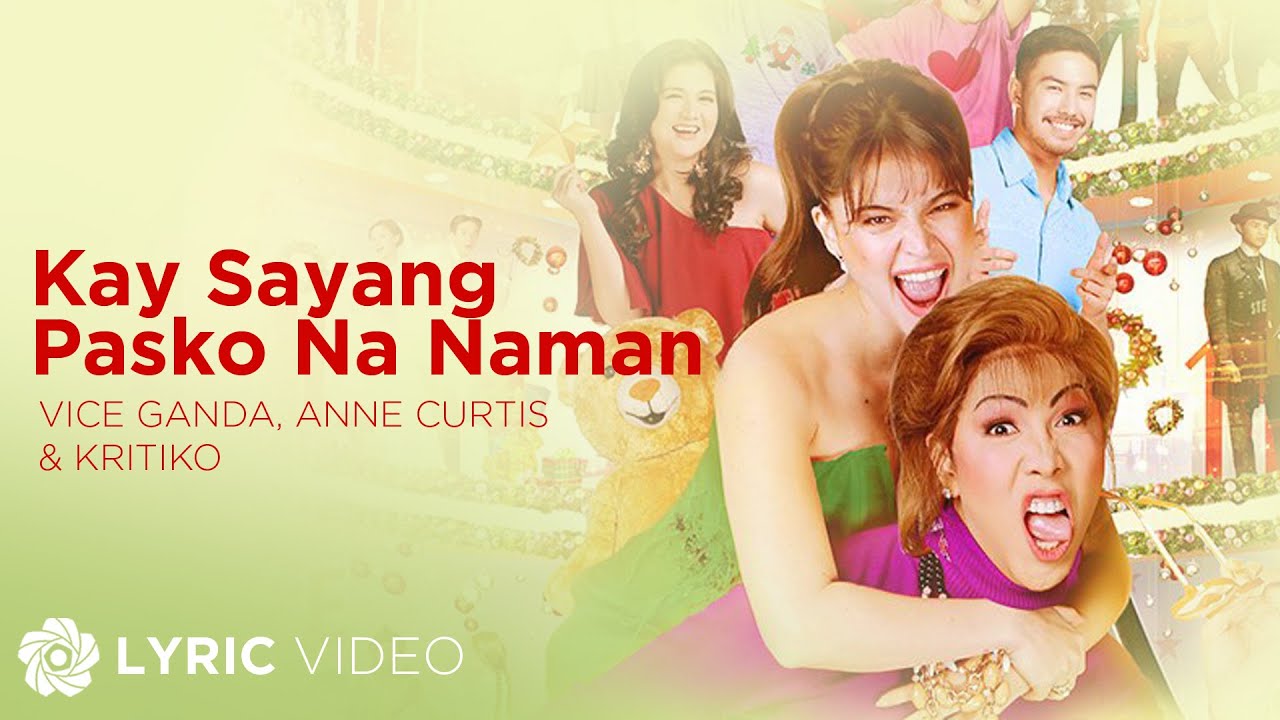 Kay Sayang Pasko Na Naman - Vice Ganda x Anne Curtis x Kritiko | M&M: The Mall, The Merrier (Lyr