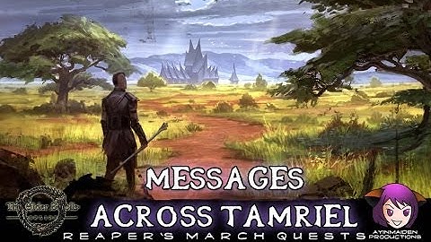 Elder Scrolls Online - L43 Messages Across Tamriel