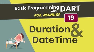 [4K] Pemrograman Dasar Dart 19. Duration & DateTime