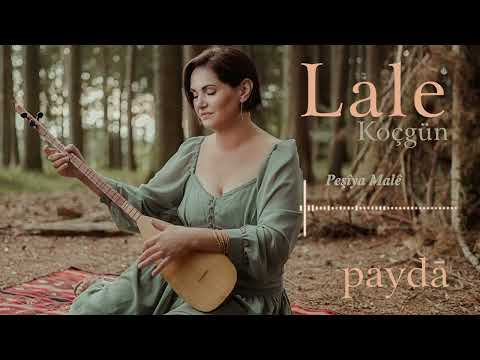 Lale Koçgün – Peşîya Malê (Paydā)