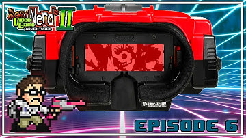 AVGN ADVENTURES 2 - VIRTUAL INSANITY- EPISODE 6 | FITZPSG