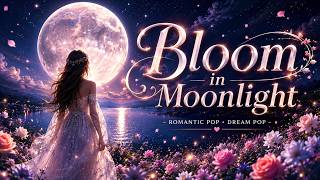Bloom in Moonlight | Official Lyric Video | Romantic Dream Pop 2026