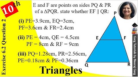 E and F are points on the sides PQ and PR respectively of a Δ PQR | Class 10 Maths Exercise 6.2 Q2