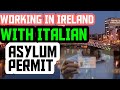WORKING IN IRELAND🇮🇪 WITH ITALIAN🇮🇹 REFUGEE PERMIT |CREDIT TO RICHIE FOR SHARING HIS EXPERIENCE|
