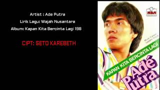 ADE PUTRA - WAJAH NUSANTARA