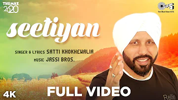 Latest Punjabi Song 2020 | SEETIYAN (Official Video) - Thumke 2020 | Satti Khokhewalia | Jassi bros